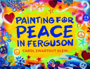 Painting for Peace in Ferguson Paints Over Truth