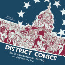 District Comics: New Comic Anthology Full of Shortcomings, Thin on Diversity