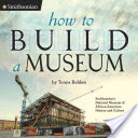 How to Build a Museum