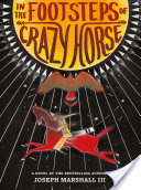 In the Footsteps of Crazy Horse