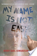 My Name is Not Easy