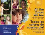 All the Colors We Are: The Story of How We Get Our Skin Color (Bilingual Spanish)
