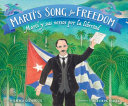 Marti’s Song for Freedom / Martí y sus versos por la libertad