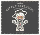 Little Skeletons/ Esqueletitos