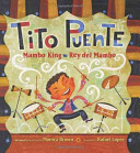 Tito Puente: Mambo King / Rey del Mambo