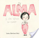 Alma y Cómo Obtuvo Su Nombre / Alma and How She Got Her Name