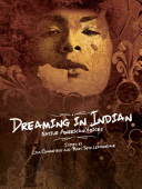 Dreaming in Indian: Contemporary Native American Voices