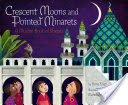 Crescent Moons and Pointed Minarets: A Muslim Book of Shapes