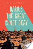 Darius the Great Is Not Okay