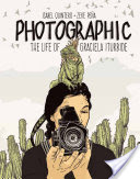 Photographic: The Life of Graciela Iturbide