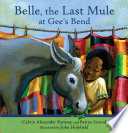 Belle, the Last Mule at Gee's Bend