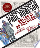 Ballad of an American: A Graphic Biography of Paul Robeson