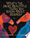 What’s the Most Beautiful Thing You Know about Horses?